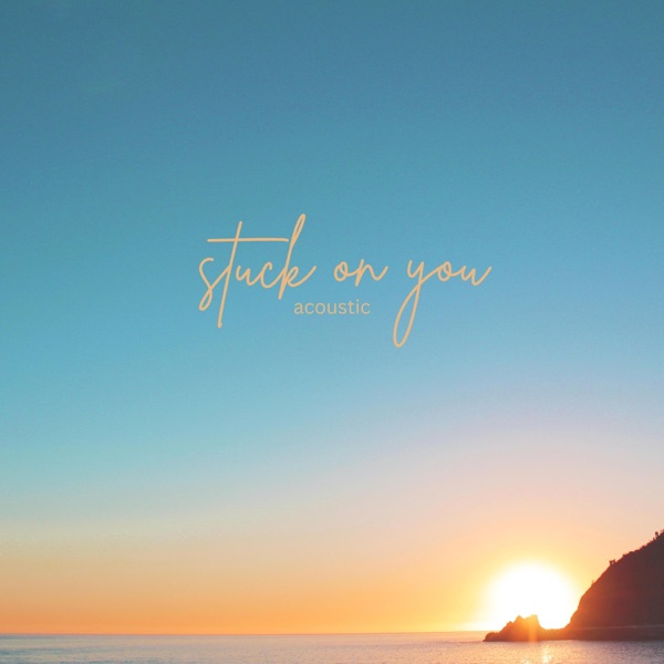 Stuck on You (Acoustic) - Single album cover
