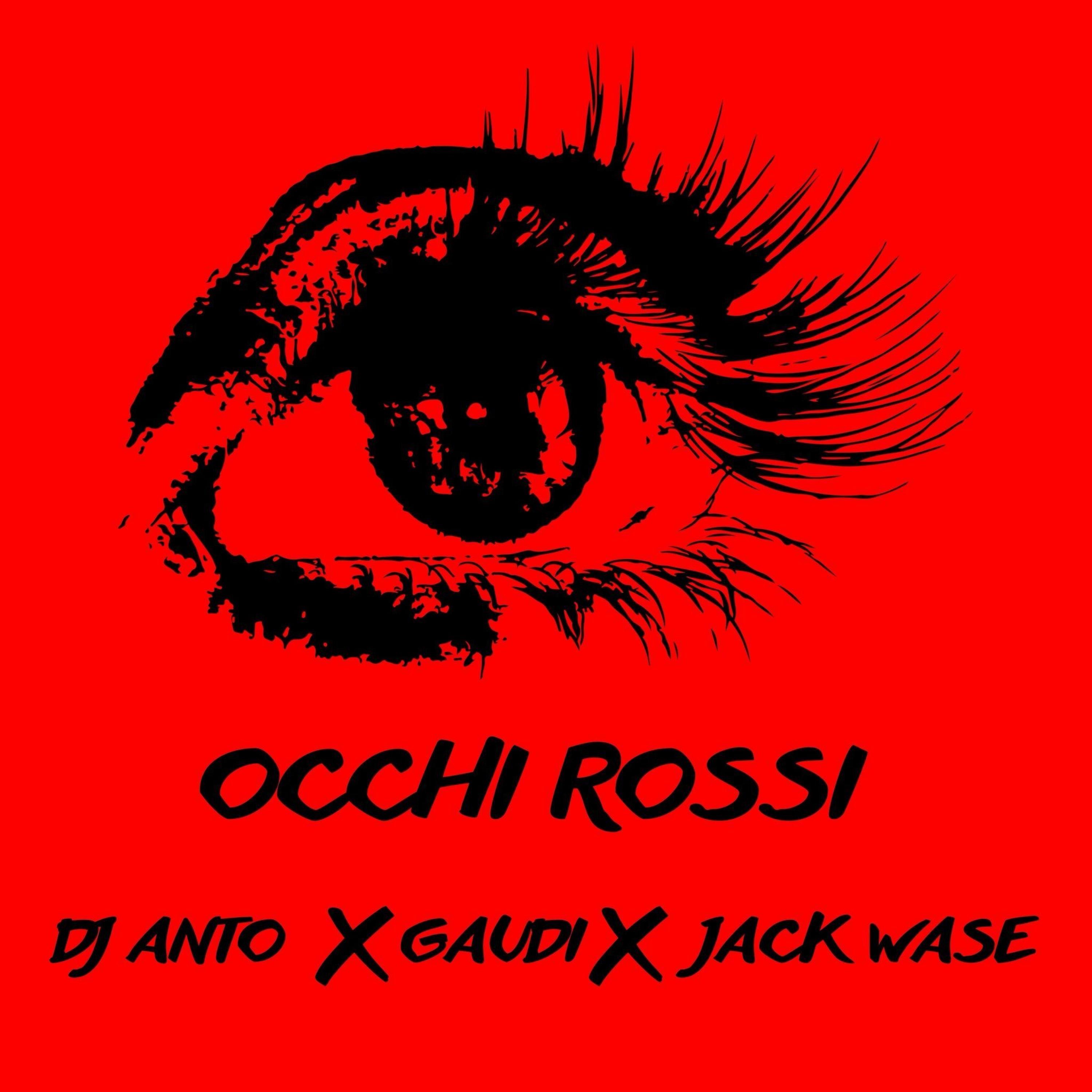 OCCHI ROSSI (feat. Gaudi & Jack Wase) - Single album cover