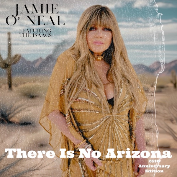 There Is No Arizona (25th Anniversary Edition) [feat. The Isaacs] - Single album cover