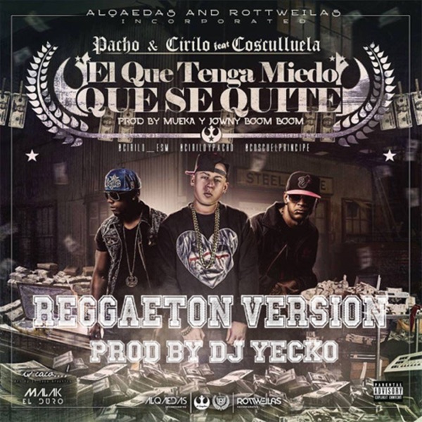 El Que Tenga Miedo Que Se Quite (feat. Cosculluela) [Reggaeton Version] - Single album cover