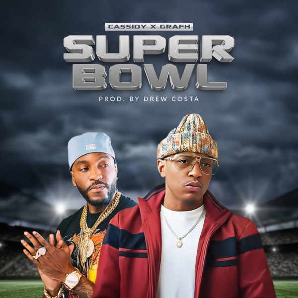 Super Bowl (feat. Cassidy & Grafh) - Single album cover