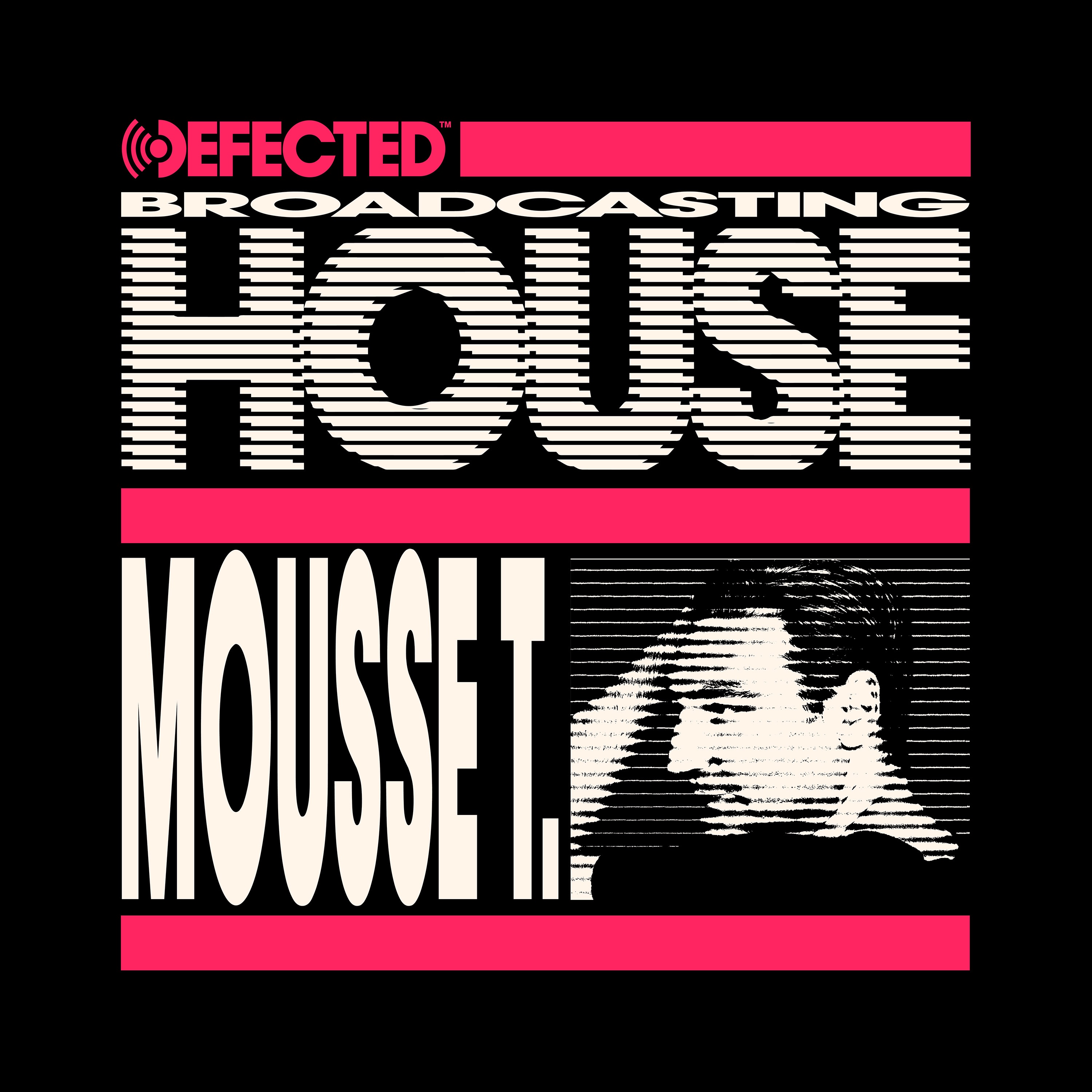 Mousse T: Defected Broadcasting House (DJ Mix) album cover