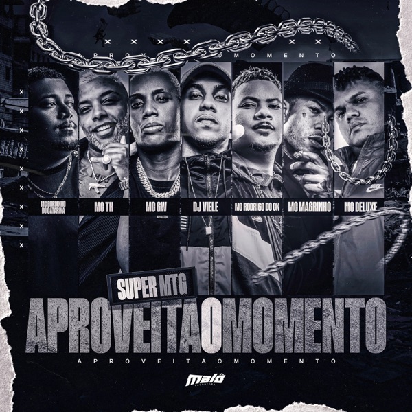 Super Mtg - Aproveita o Momento (feat. MC GW, Mc Delux, Mc Magrinho & Mc Gordinho do Catarina) - Sin album cover