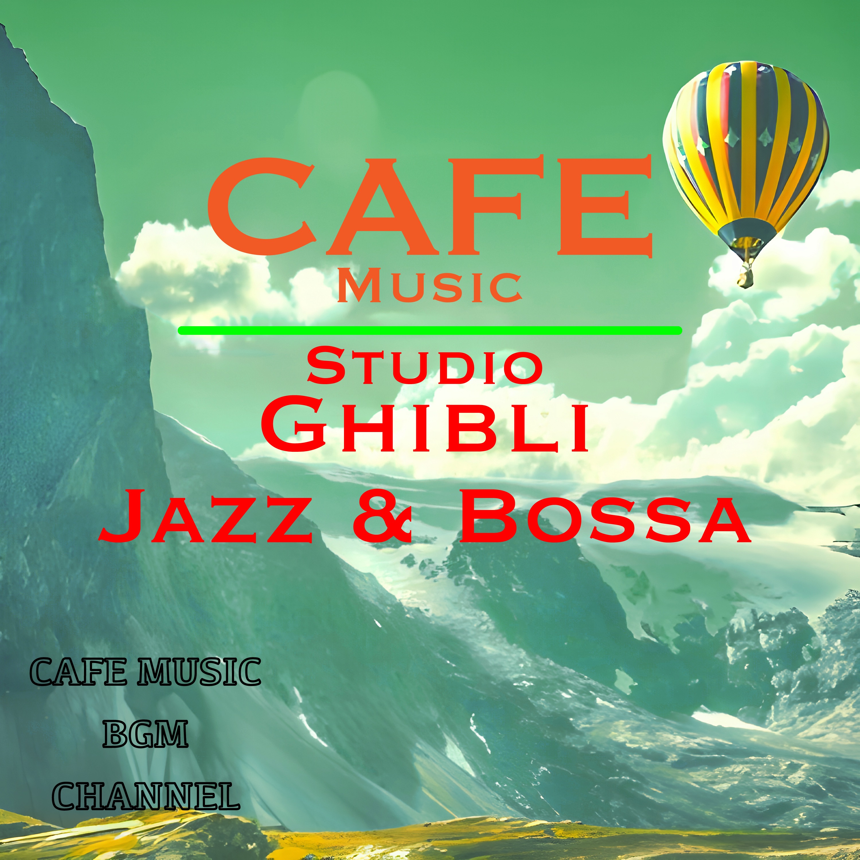 CAFE MUSIC ~STUDIO GHIBLI Jazz & Bossa~ (Deluxe Edition) album cover
