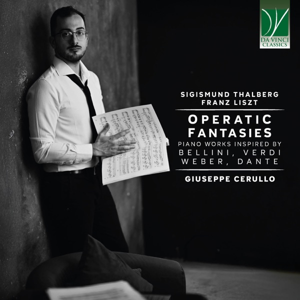 Operatic Fantasies: Piano Works Inspired by Bellini, Verdi, Weber, Dante album cover