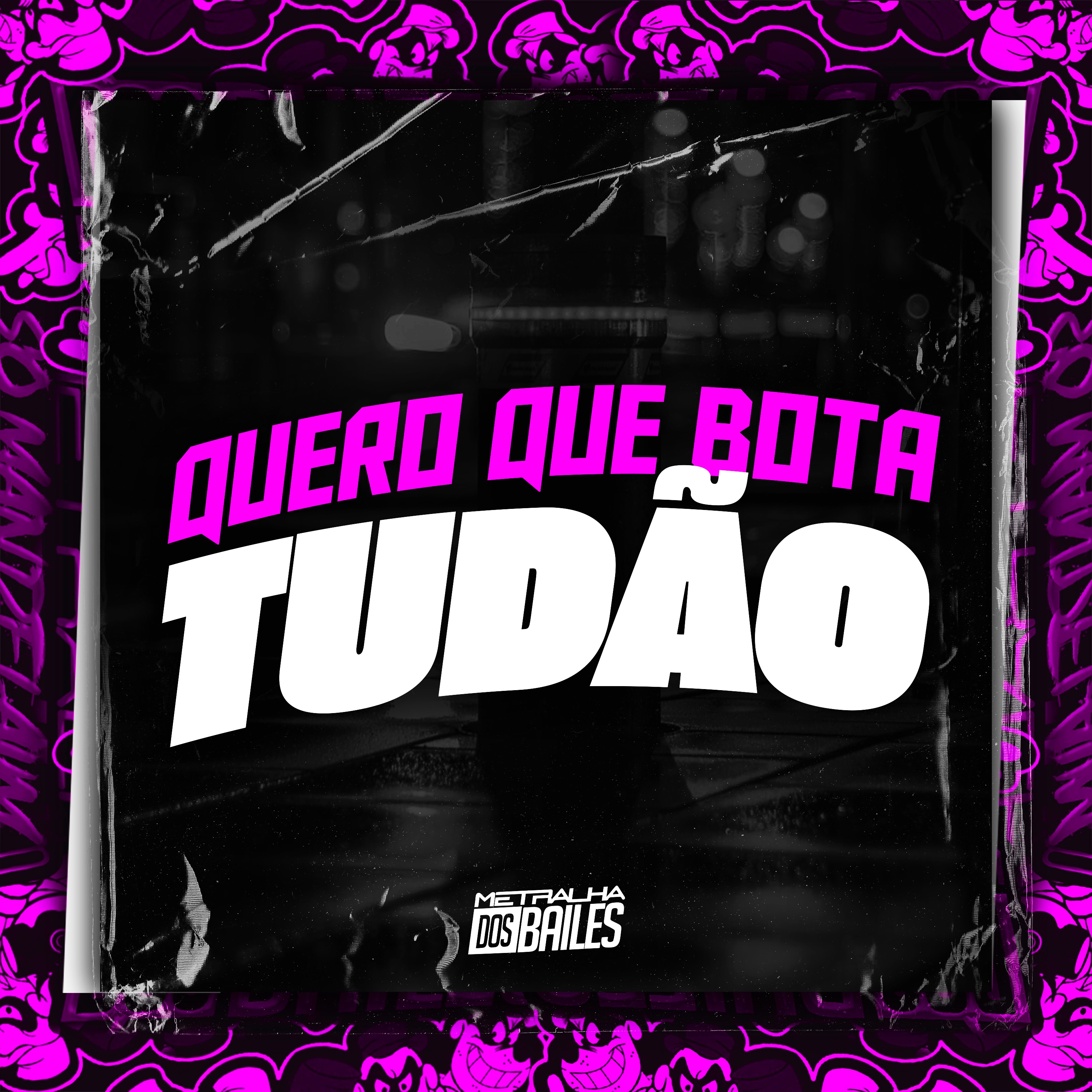 Quero Que Bota Tudão - Single album cover