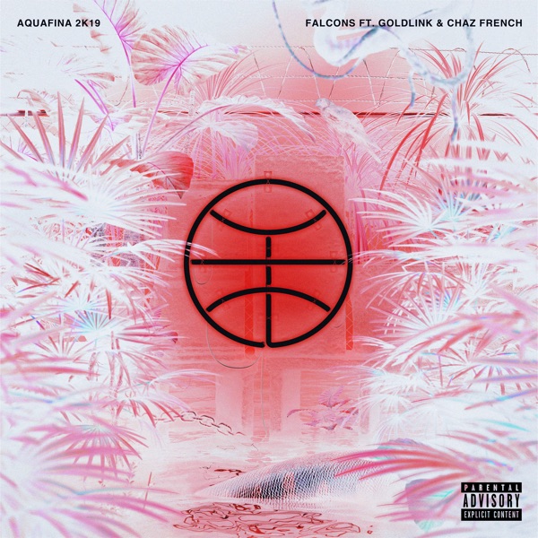 Aquafina (feat. Goldlink & Chaz French) [2k19 Remix] - Single album cover