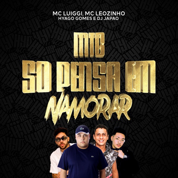 Só Pensa em Namorar (feat. MC Leozinho) [MTG] - Single album cover