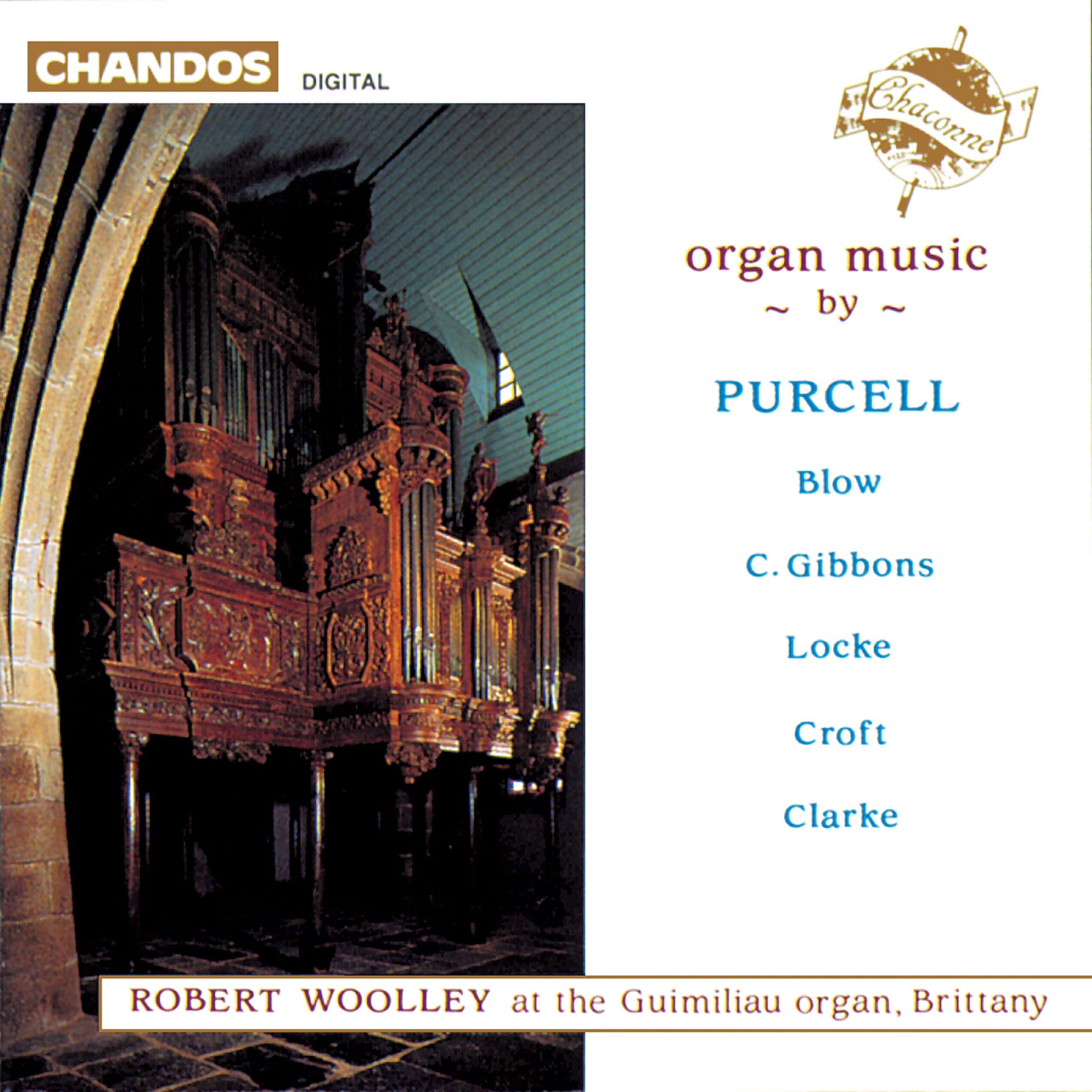 Robert Woolley plays Organ Music by Blow, Locke, Purcell, Gibbons, Croft & Clarke album cover