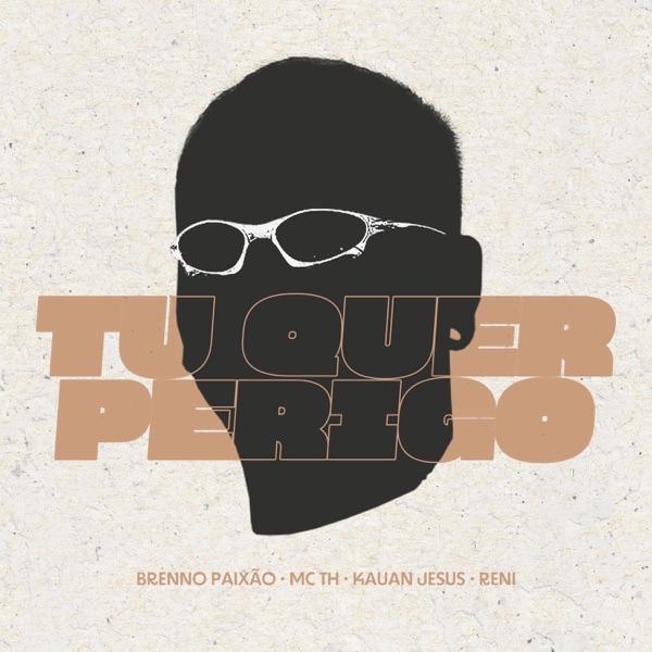 Tu Quer Perigo (feat. MC TH) - Single album cover