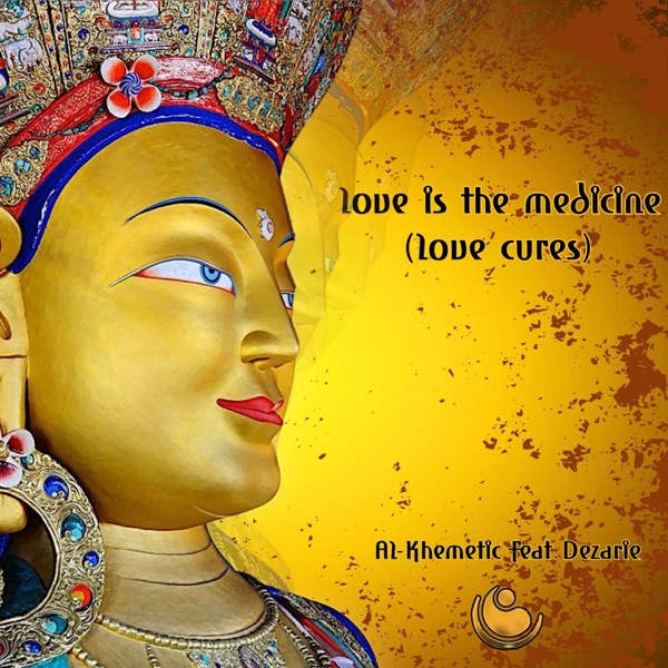 Love Is The Medicine (Love Cures) [feat. Dezarie] - Single album cover