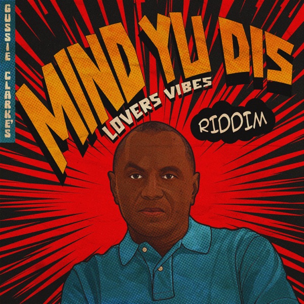 Gussie Clarkes: Mind Yuh Dis - Lovers Vibes - EP album cover