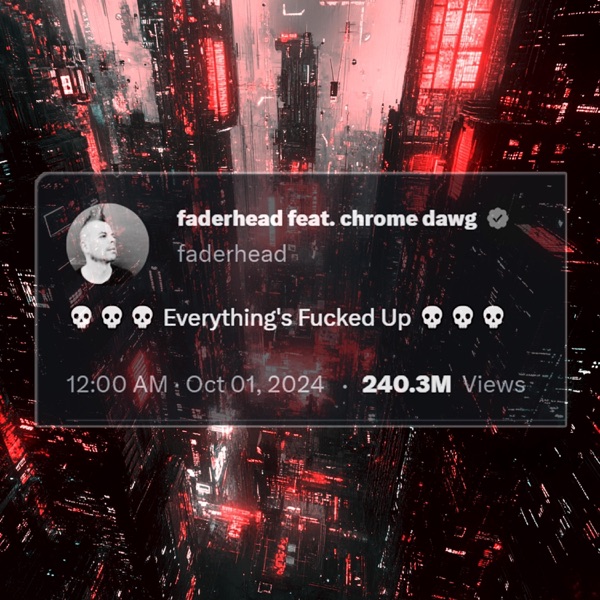 Everything's F****d Up (feat. Chrome Dawg) - Single album cover