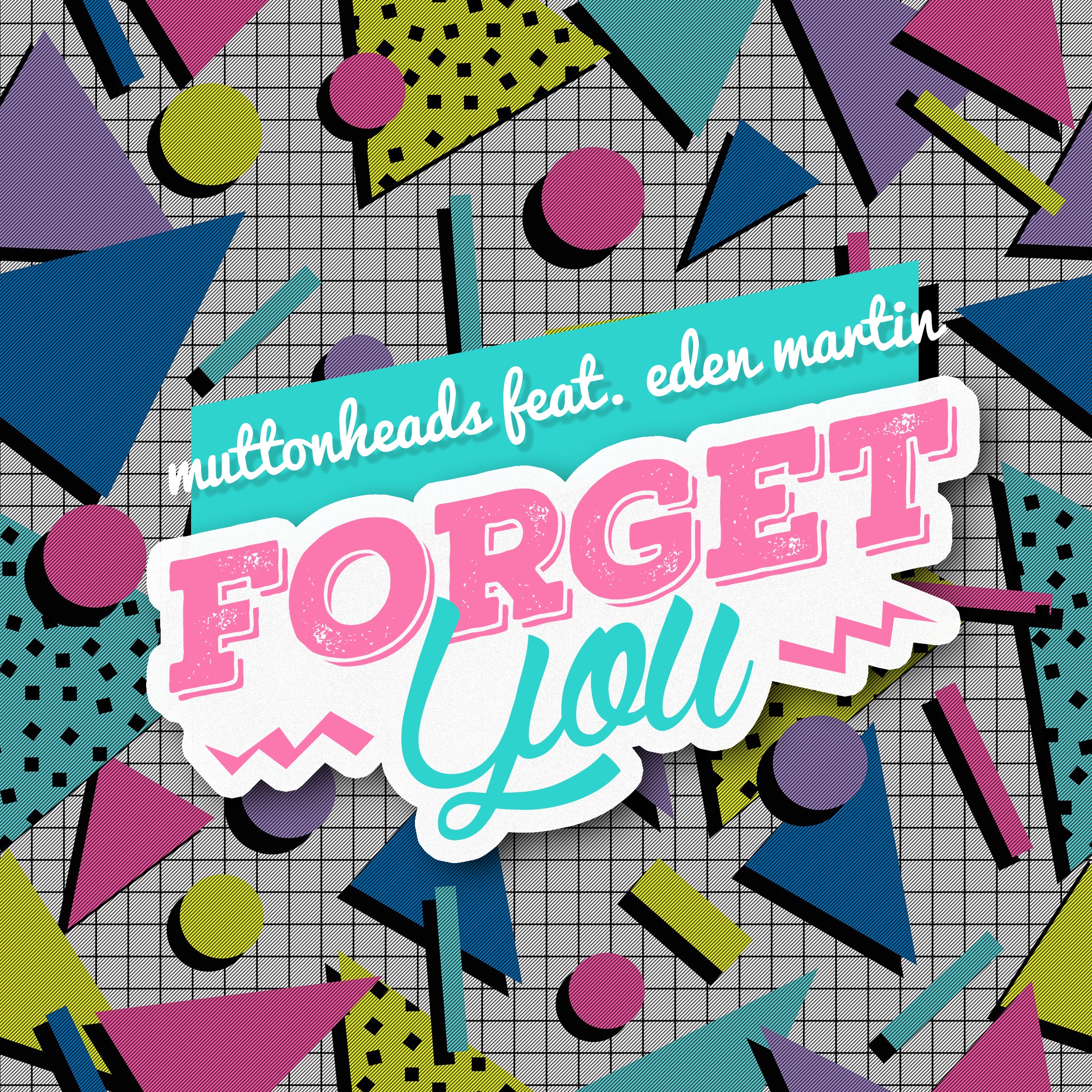 Forget You (Remixes) [feat. Eden Martin] - EP album cover