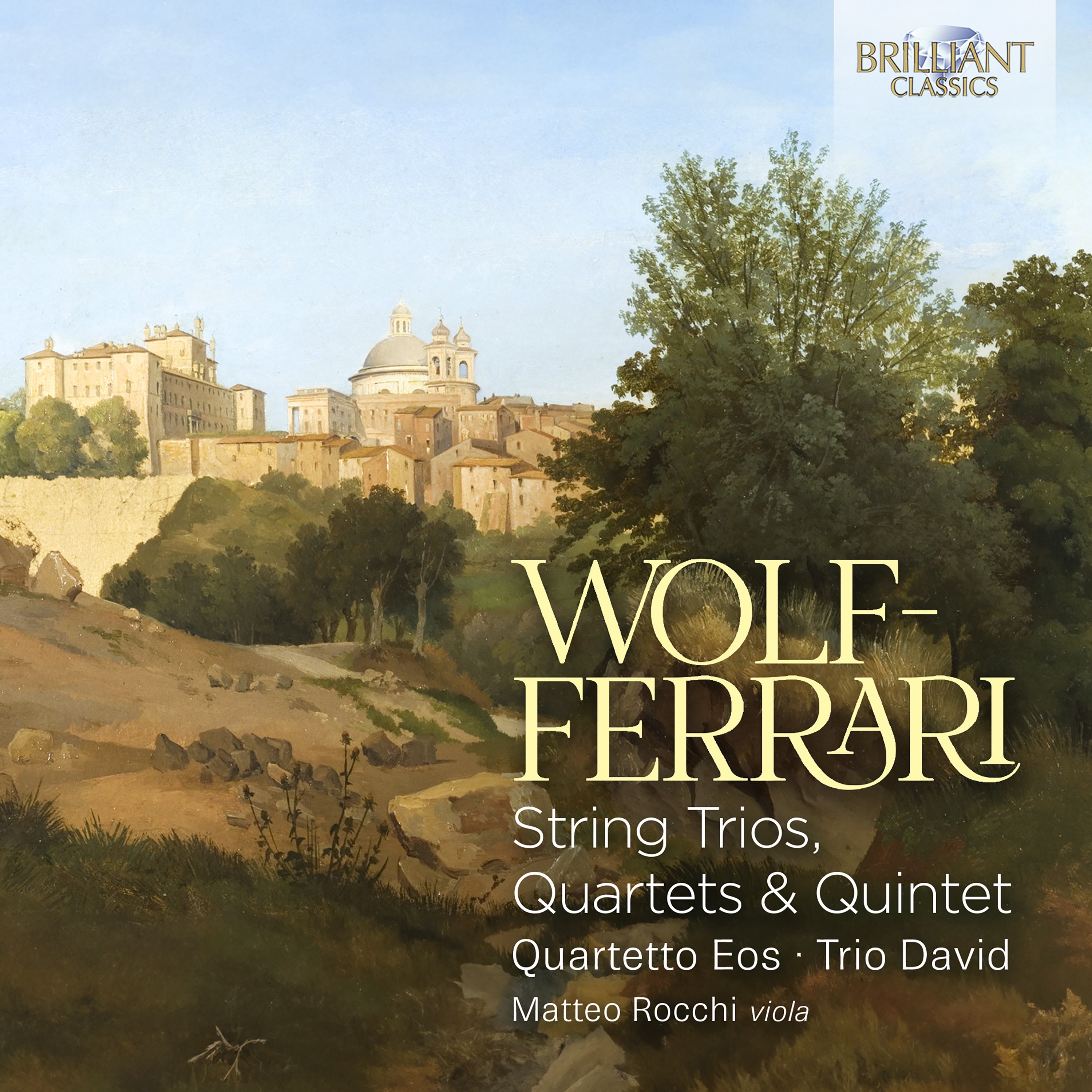 Wolf-Ferrari: String Trios, Quartets & Quintet album cover