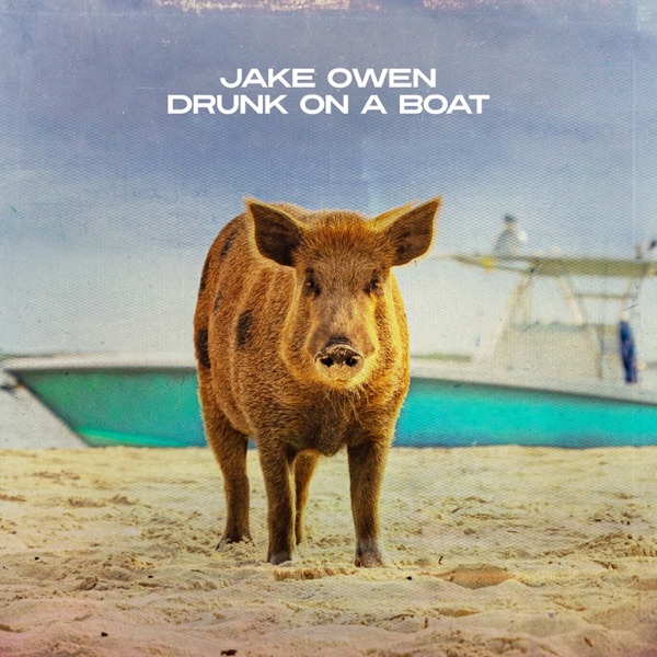Drunk On A Boat - Single album cover