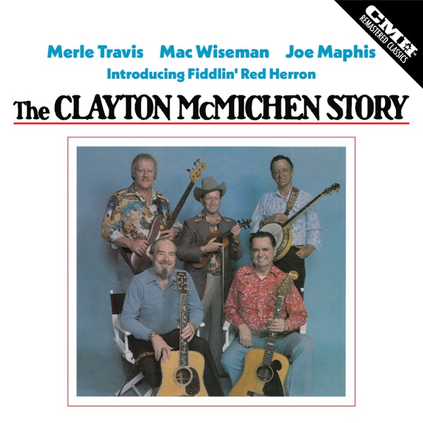 The Clayton McMichen Story (feat. Fiddlin' Red Herron) album cover
