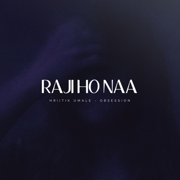 Raji Ho Naa ? - Single album cover