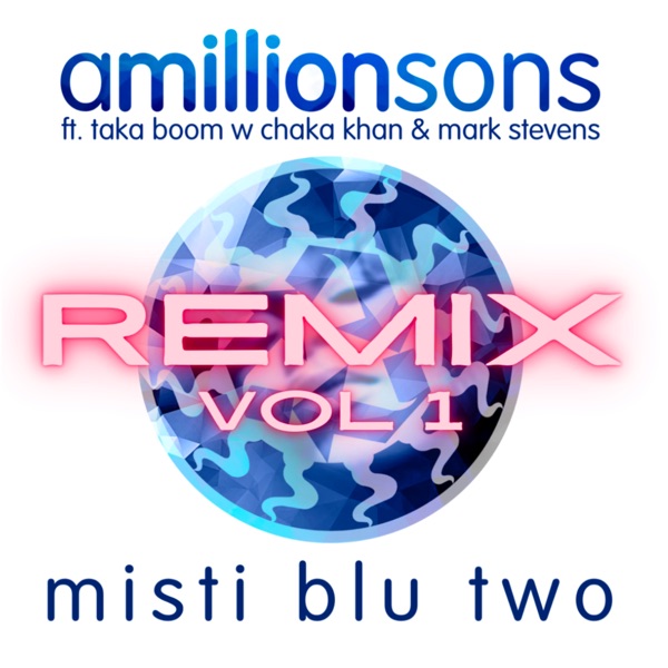 Misti Blu Two (Vol. 1) [feat. Taka Boom, Chaka Khan & Mark Stevens] [Remix] - Single album cover