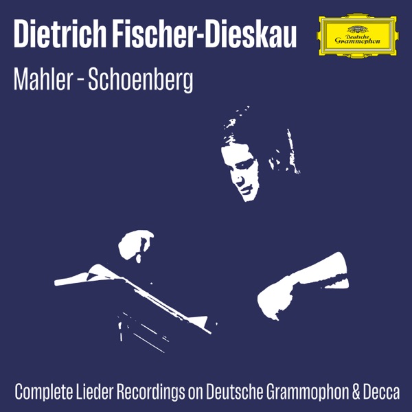 Fischer-Dieskau Lieder A-Z: Mahler - Schoenberg (Complete Lieder Recordings on DG & Decca) album cover