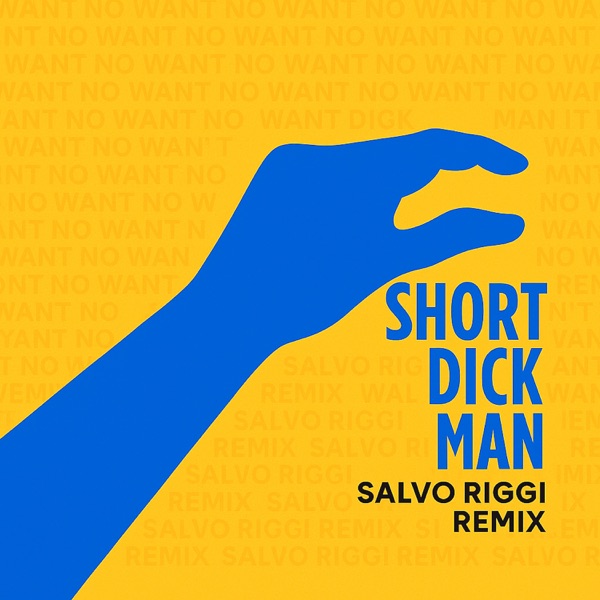 Short Dick Man (Remix) - Single album cover