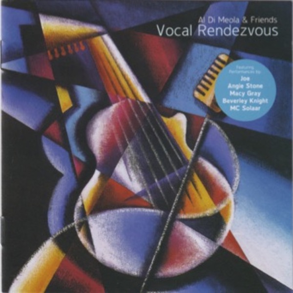 Al Di Meola & Friends “Vocal Rendezvous” (with Angie Stone, Beverley Knight, MC Solaar, Macy Gray, X album cover
