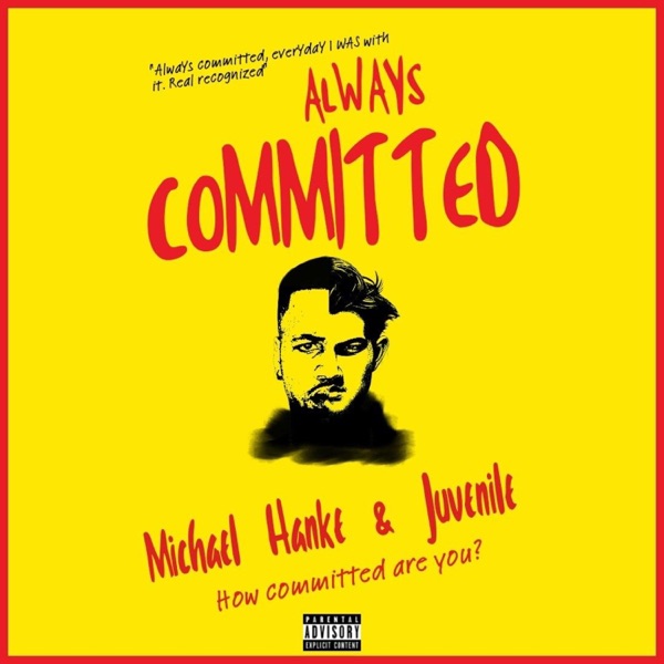 Always Committed (feat. Juvenile) - Single album cover