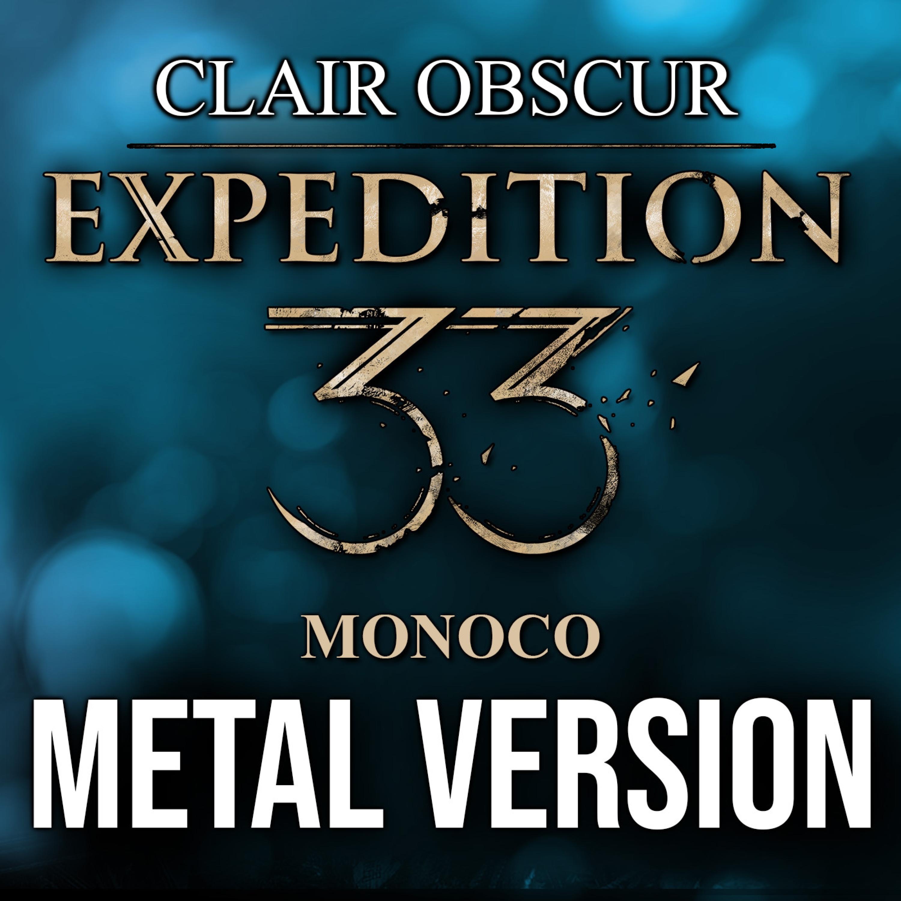 Clair Obscur: Expedition 33 (Monoco) [Metal Version] - Single album cover
