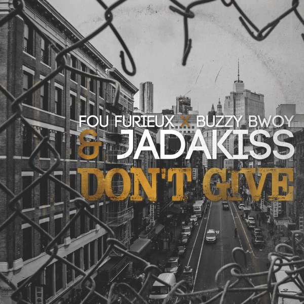 Don't give (feat. Jadakiss) - Single album cover