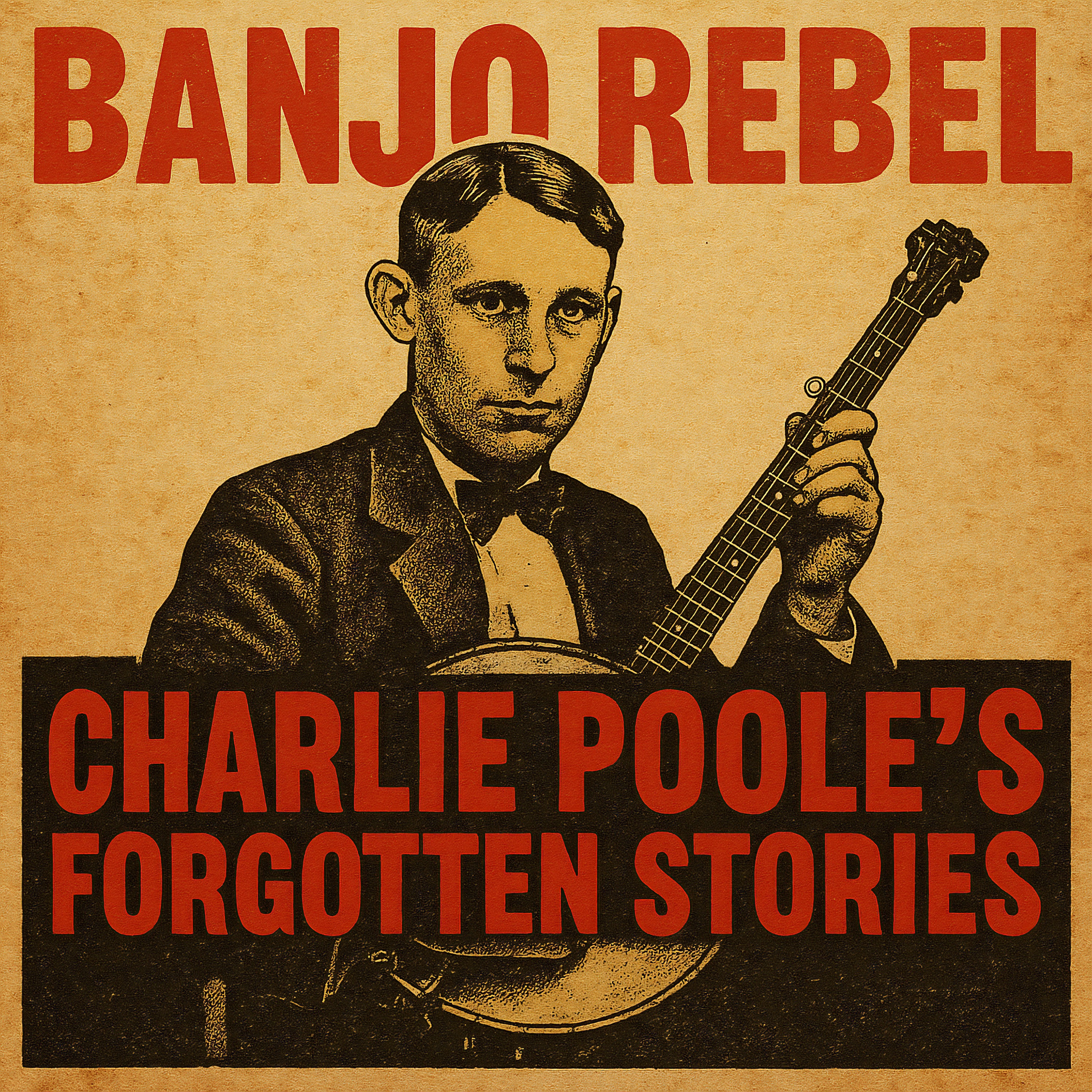 Banjo Rebel - Charlie Poole's Forgotten Stories album cover