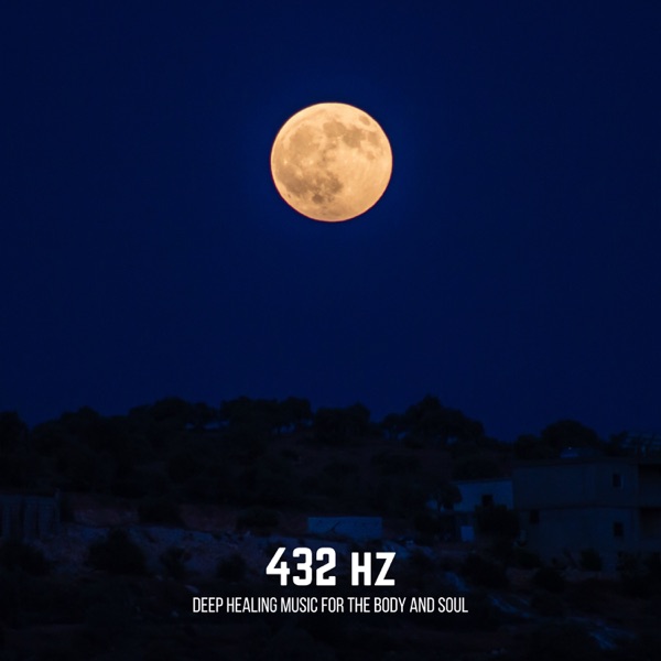 432 hz Deep Healing Music For The Body and Soul album cover