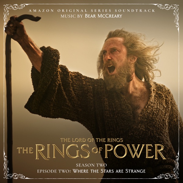 The Lord of the Rings: The Rings of Power (Season Two, Episode Two: Where The Stars Are Strange - Am album cover