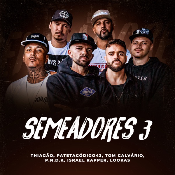 Semeadores 3 (feat. Tom Calvário, P.N.D.K & Israel Rapper) - Single album cover