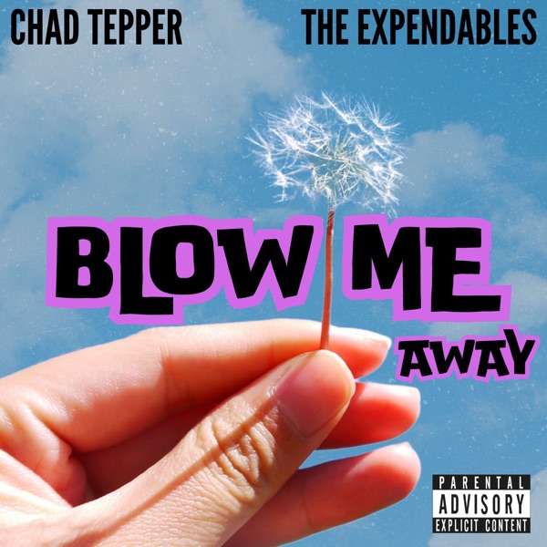 Blow Me Away ft. The Expendables (feat. The Expendables) - Single album cover