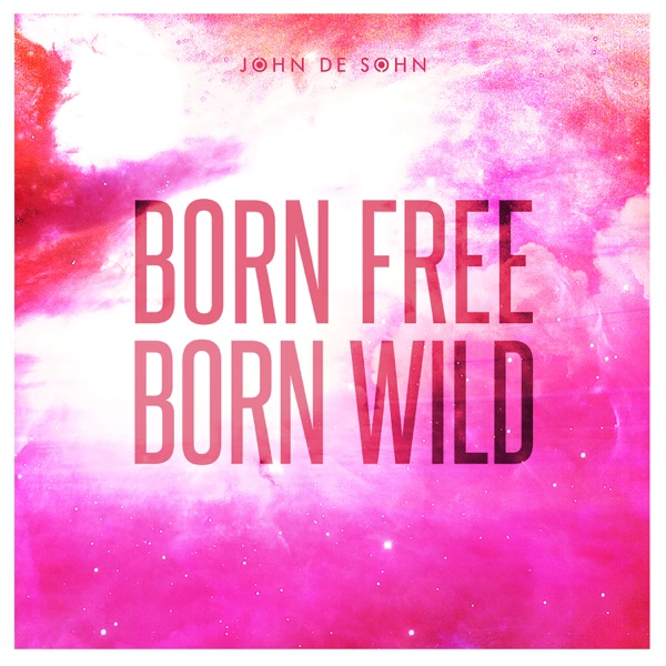 Born Free Born Wild - Single album cover