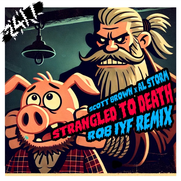 Strangled to Death (Rob IYF Remix) - Single album cover