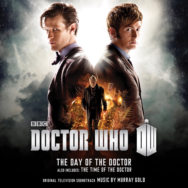 Doctor Who - The Day of The Doctor / The Time of The Doctor (Original Television Soundtrack) album cover