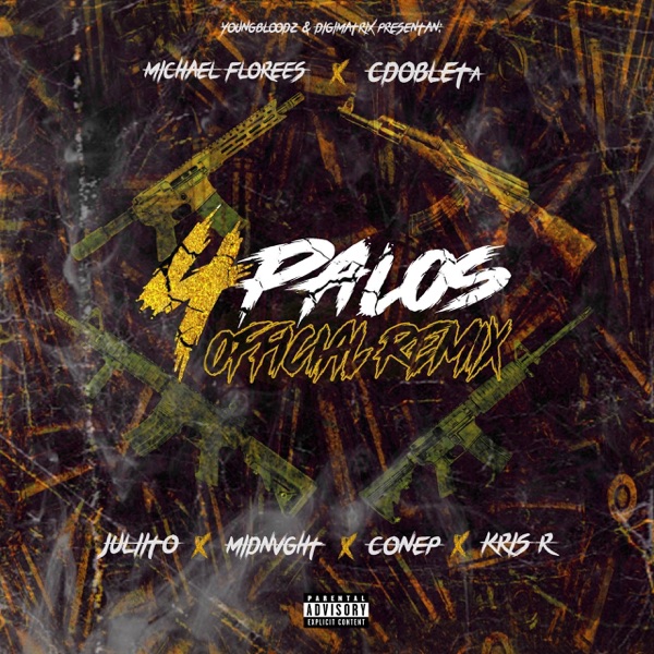4 Palos (Remix) [feat. Juliito, Midnvght & Conep] - Single album cover