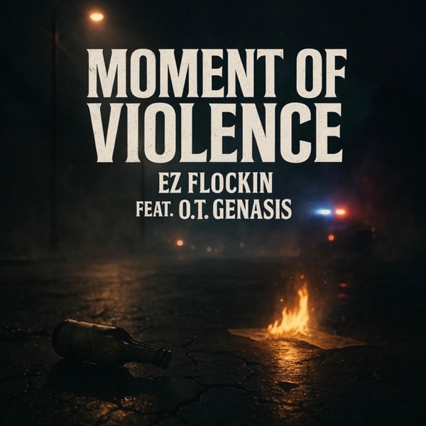 Moment Of Violence (feat. O.T. Genasis) - Single album cover
