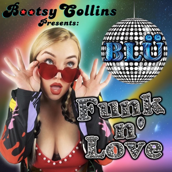 Funk n' Love (feat. Bootsy Collins) - Single album cover