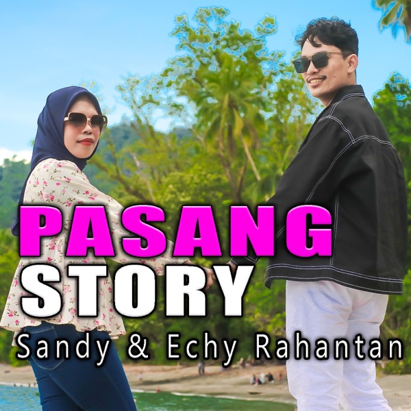 Pasang Story (feat. Echy Rahantan) - Single album cover