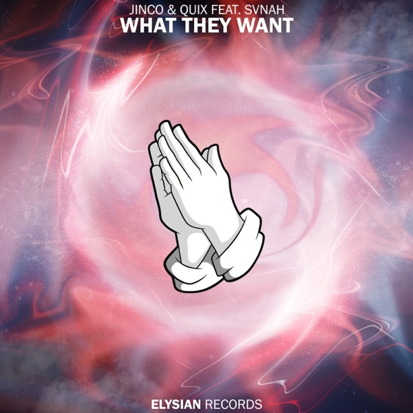 What They Want (feat. SVNAH) - Single album cover