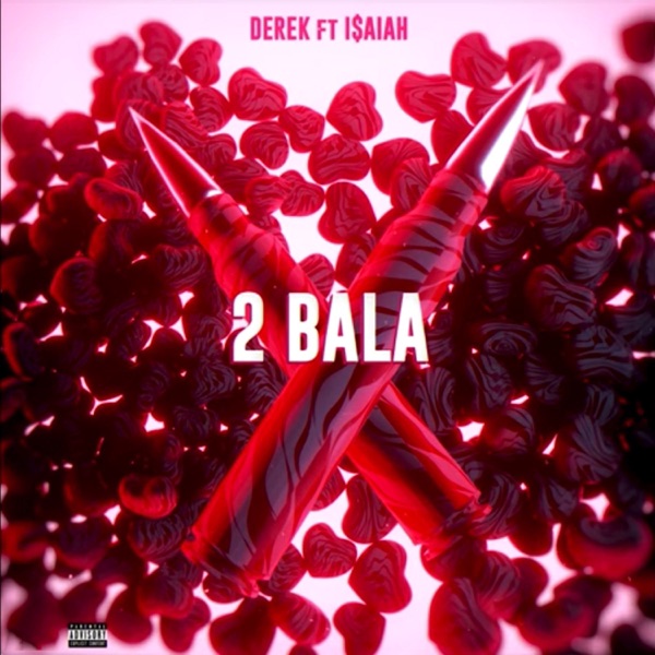 2Bala (feat. I$aiah) - Single album cover