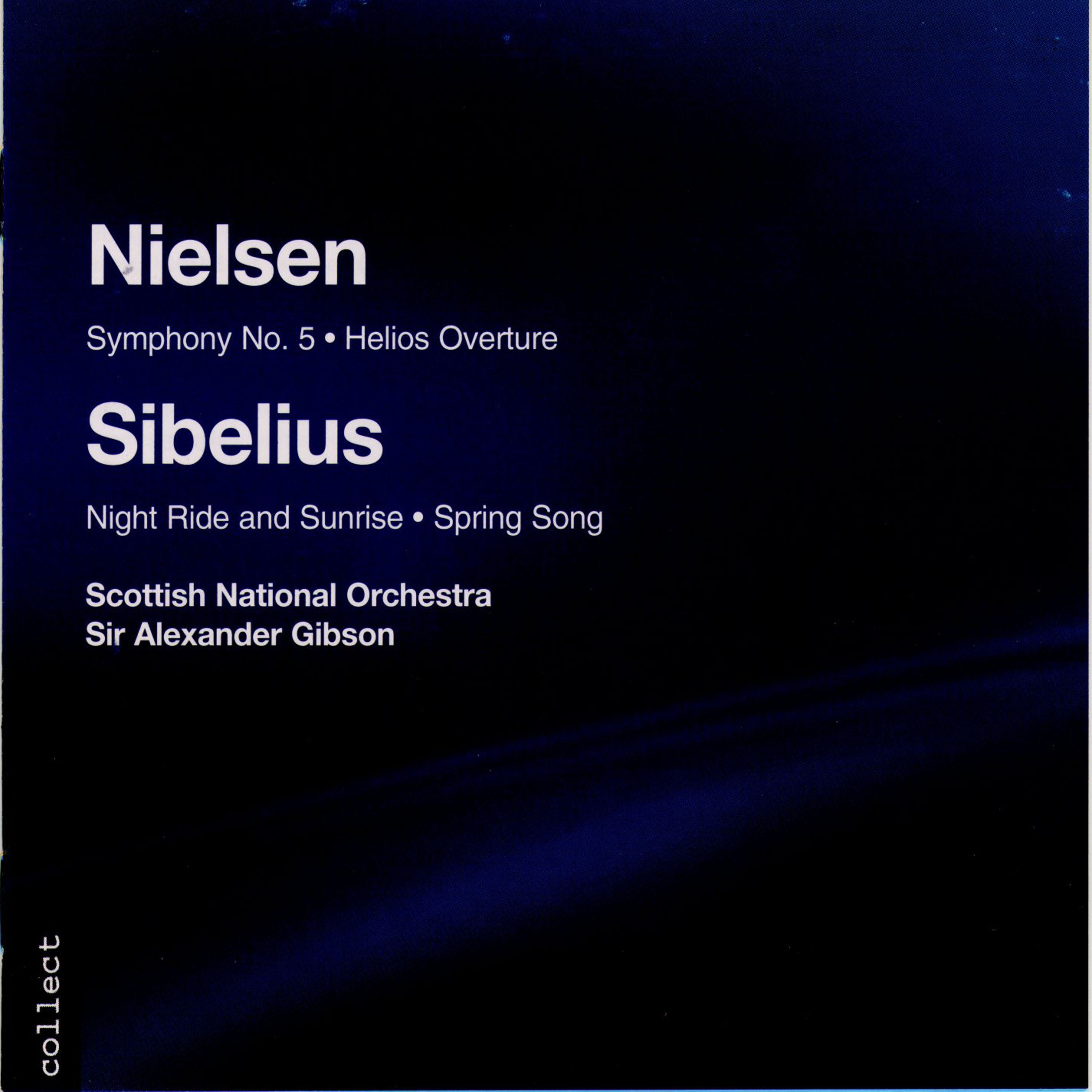 Nielsen: Symphony No. 5, Helios - Sibelius: Spring Song, Night Ride and Sunrise album cover