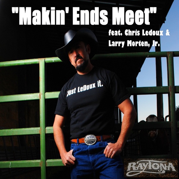 Makin Ends Meet (feat. Chris Ledoux & Larry Morten, Jr.) - Single album cover