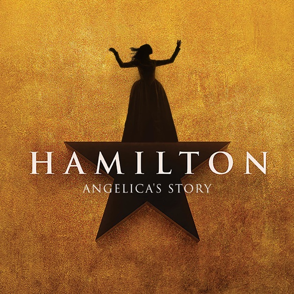 Hamilton: Angelica's Story (Original Broadway Cast Recording) - EP album cover