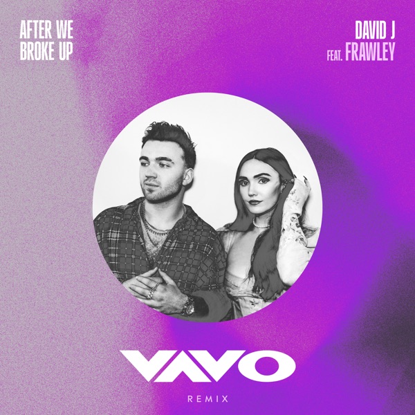 After We Broke Up (VAVO Remix) - Single album cover