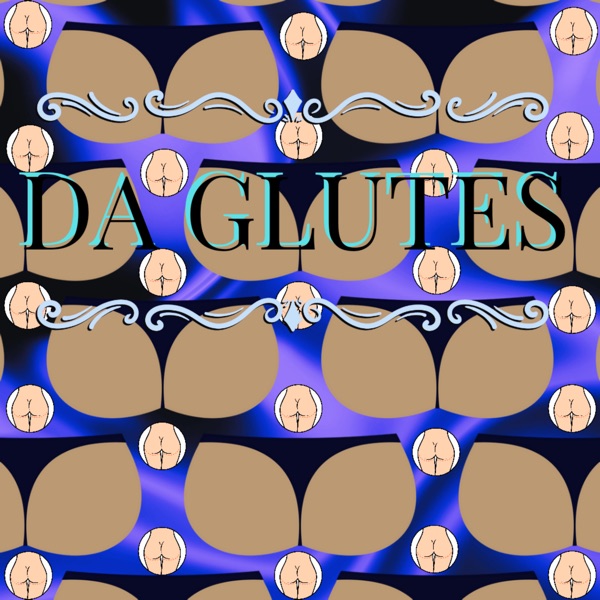 Da Glutes (feat. Chrome) - Single album cover