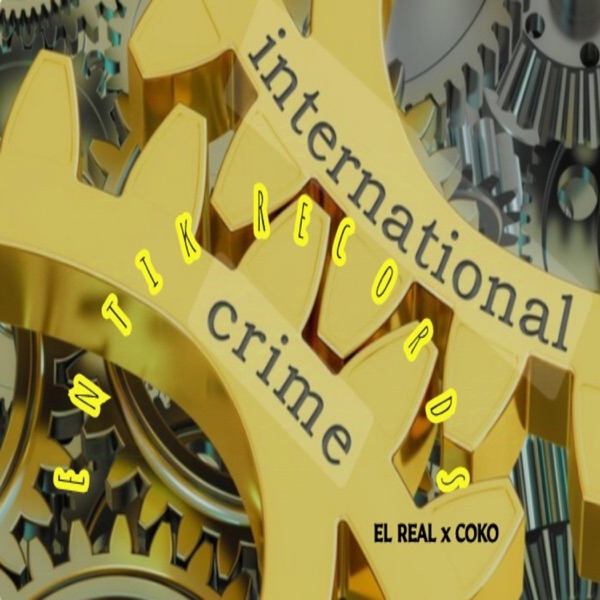 Crimen Internacional (feat. Coko & Entick Records) - Single album cover