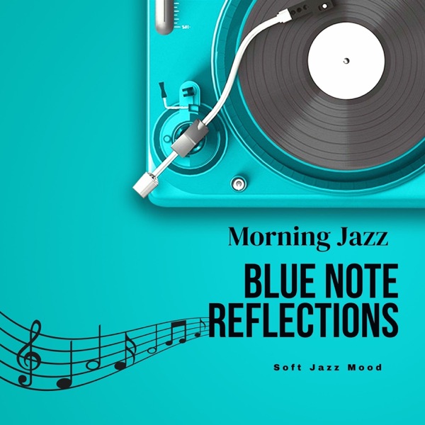 Blue Note Reflections: Morning Jazz album cover